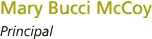 Mary Bucci McCoy, Principal